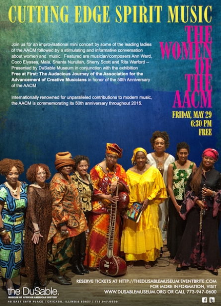 DuSable Museum of African American History presents some of the leading ladies of the AACM in “Cutting Edge Spirit Music: The Women of the AACM,” a mini concert and conversation.