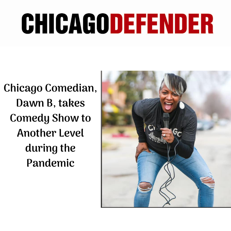 Amid A Pandemic, Artists Like Comedian, Dawn B, Are Creating New And ...